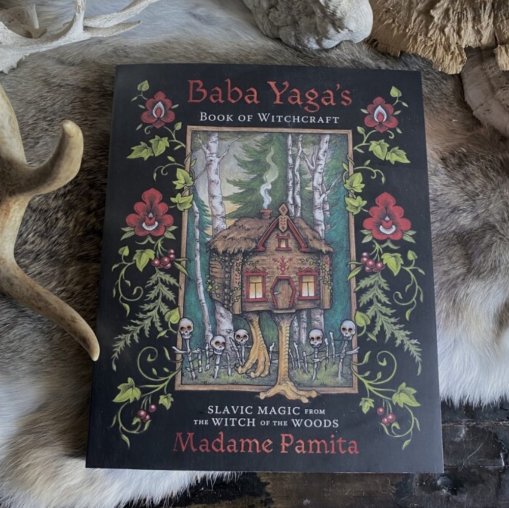 Baba Yaga’s Book of Witchcraft. By Madame